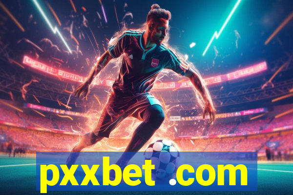 pxxbet .com