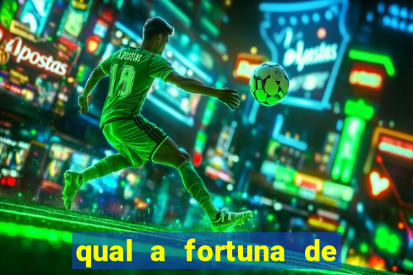 qual a fortuna de tiago brunet