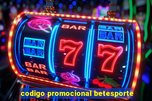 codigo promocional betesporte