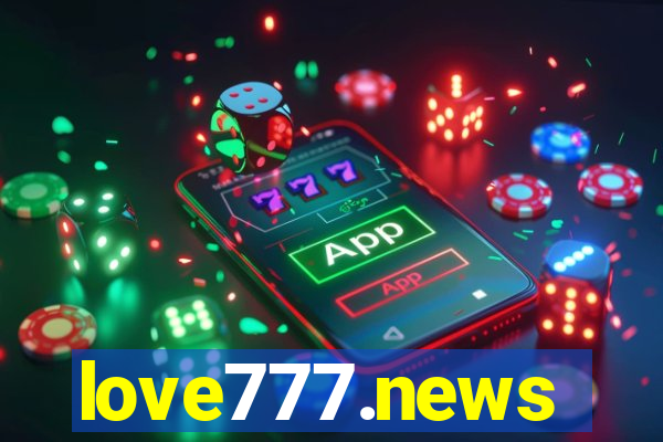 love777.news