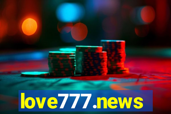 love777.news