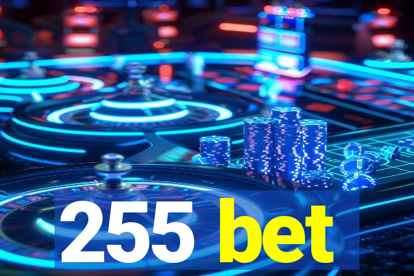 255 bet