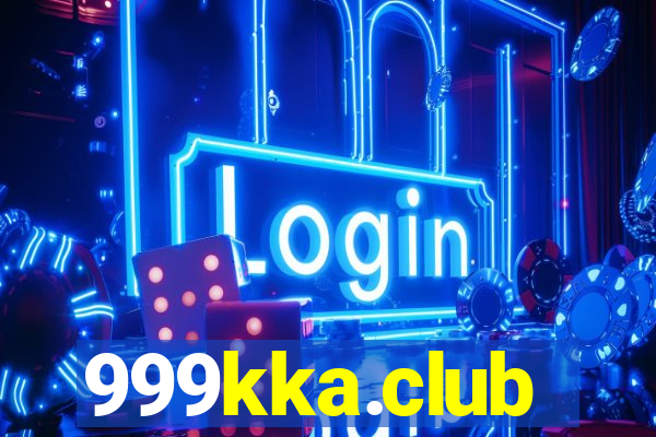 999kka.club