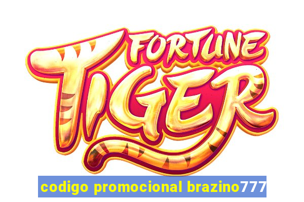 codigo promocional brazino777