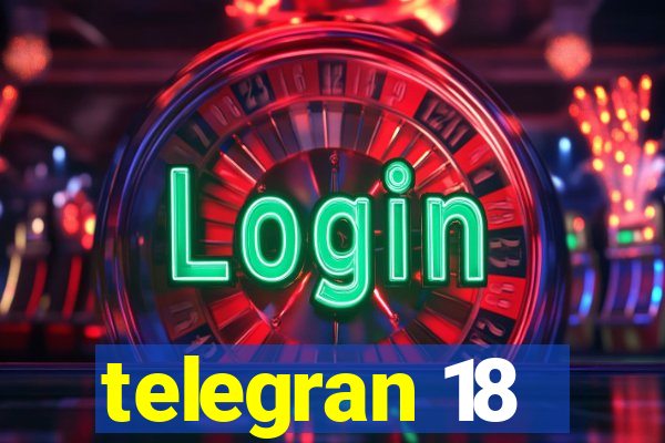 telegran 18