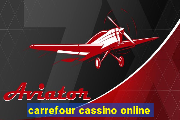 carrefour cassino online