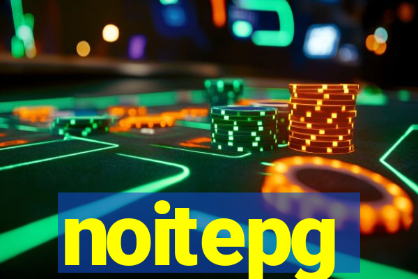 noitepg