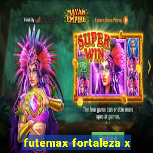 futemax fortaleza x