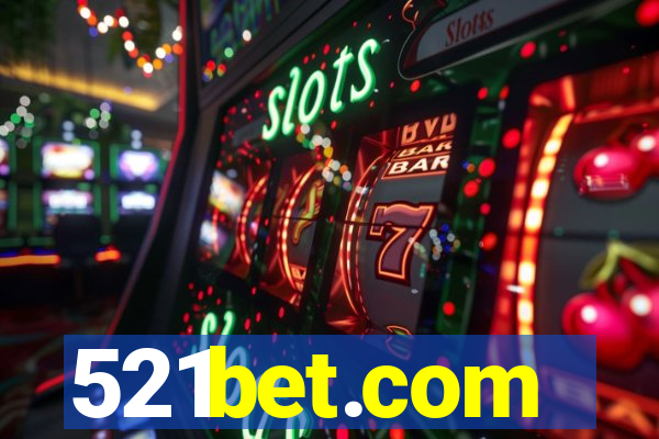 521bet.com