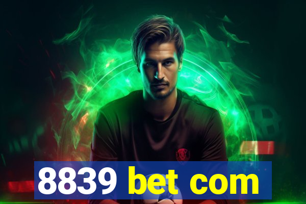 8839 bet com