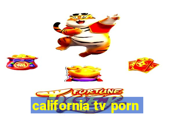 california tv porn