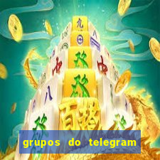 grupos do telegram mais de 18