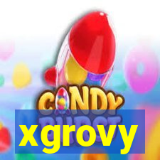 xgrovy