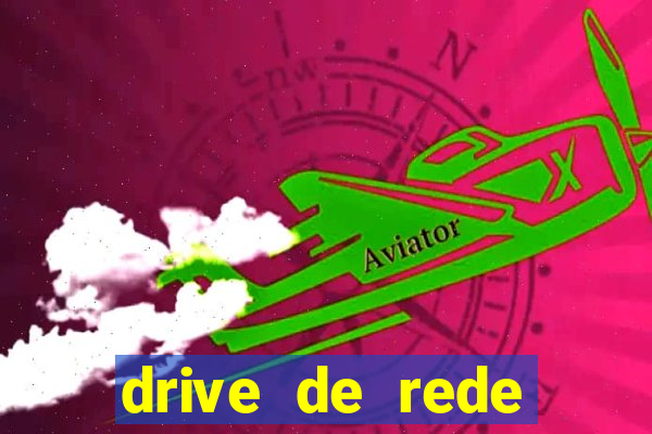 drive de rede windows 7