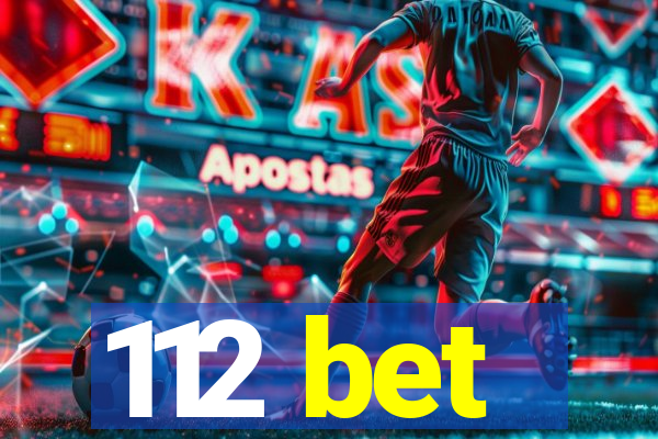 112 bet