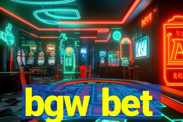 bgw bet