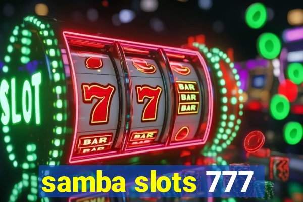 samba slots 777