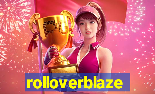 rolloverblaze