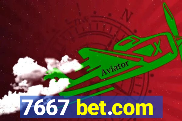 7667 bet.com