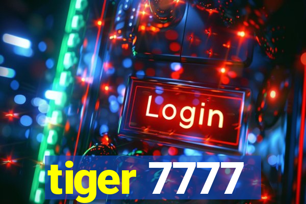 tiger 7777