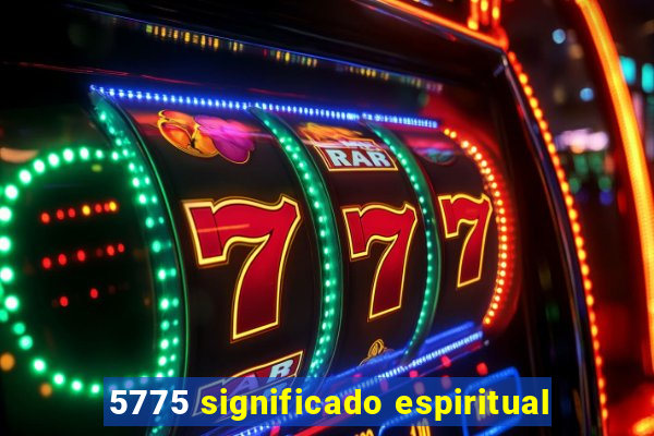 5775 significado espiritual