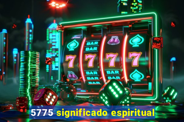 5775 significado espiritual