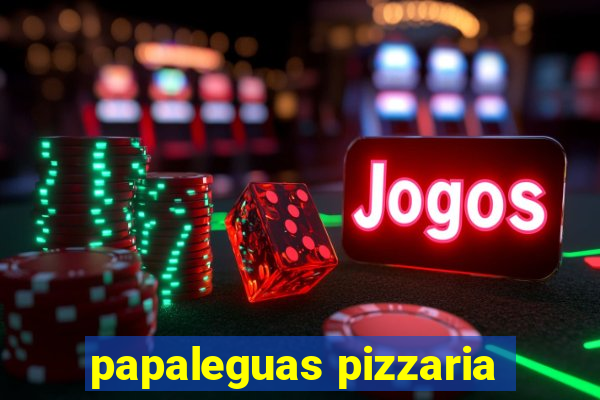 papaleguas pizzaria