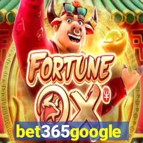 bet365google