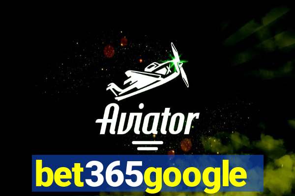 bet365google