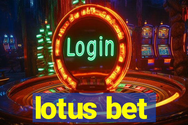 lotus bet