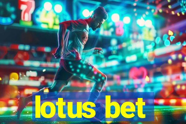 lotus bet