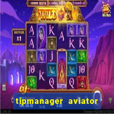 tipmanager aviator aposta ganha