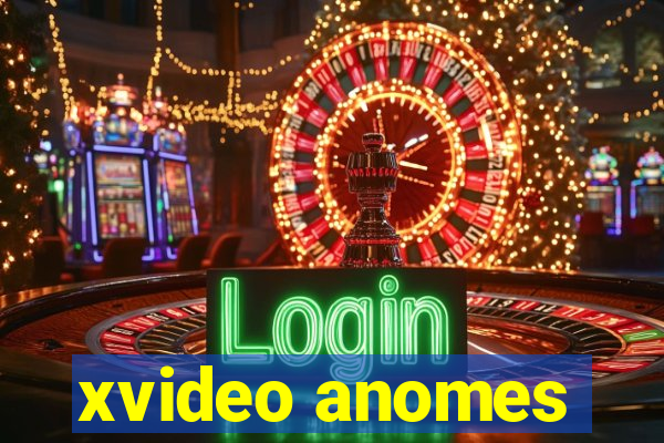 xvideo anomes