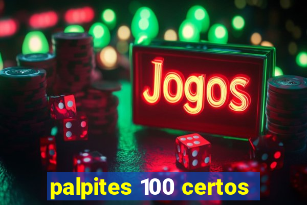 palpites 100 certos