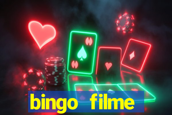 bingo filme completo dublado