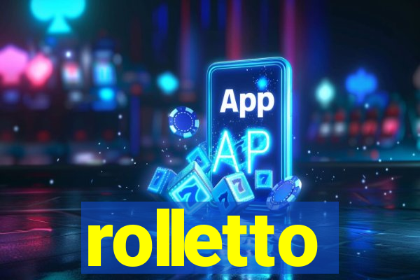 rolletto