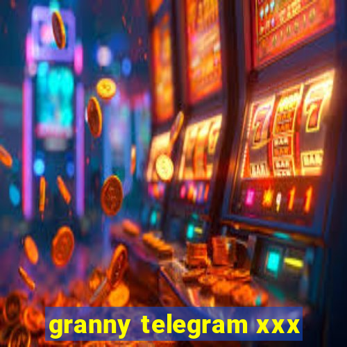 granny telegram xxx