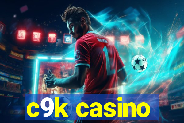 c9k casino