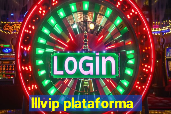 lllvip plataforma