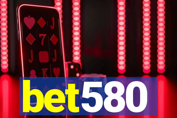 bet580