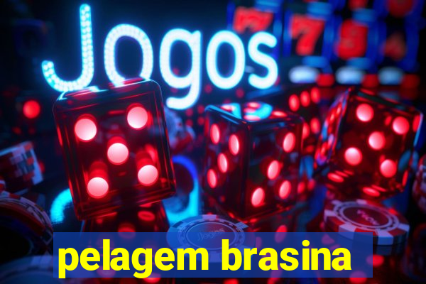 pelagem brasina