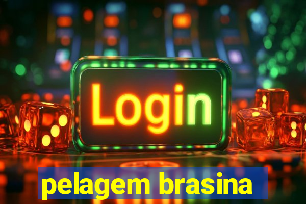 pelagem brasina