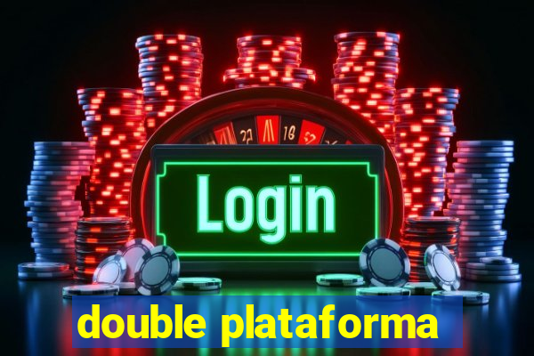 double plataforma