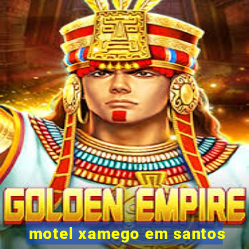 motel xamego em santos