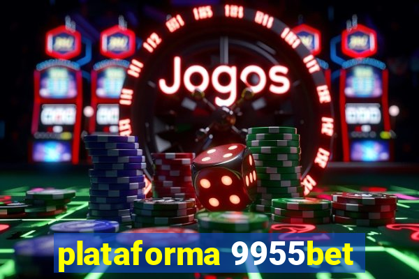 plataforma 9955bet