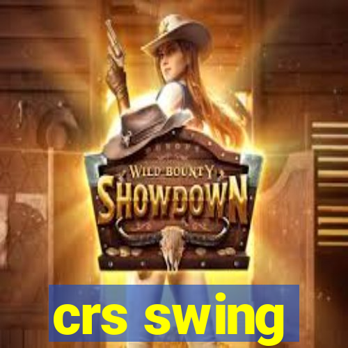 crs swing