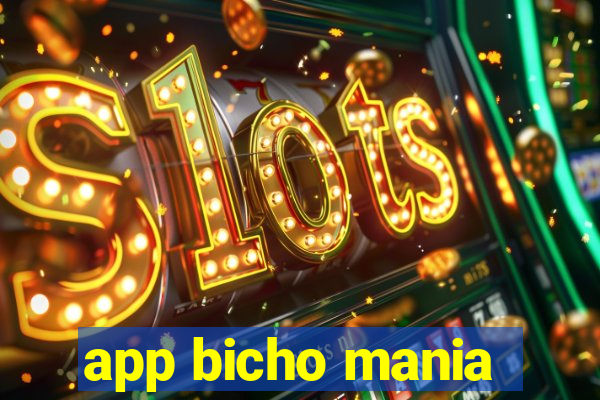 app bicho mania