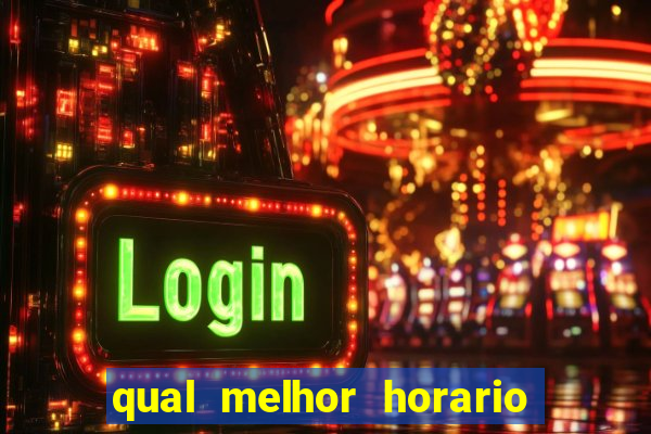 qual melhor horario para jogar pixbet