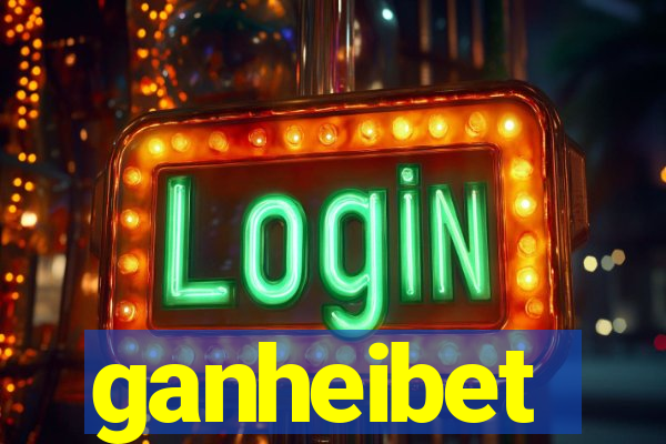 ganheibet