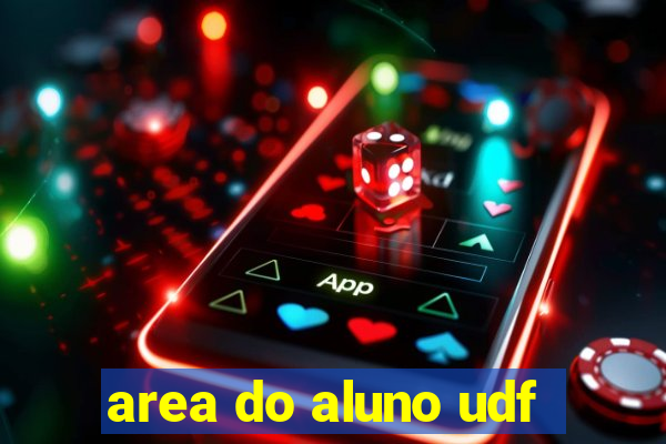 area do aluno udf